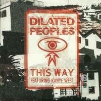 Dilated Peoples - This Way