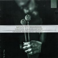 Giuseppe Mazzamuto Quintet - Melodyterranean