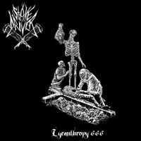 Stake Driver - Lycanthropy 666