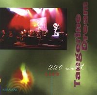 Tangerine Dream - 220 Volt Live