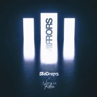 SkiDropz & Natalia Kills - Mirrors (2K22)
