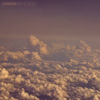 Sorrow - Art Is Dead