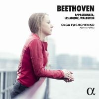Olga Pashchenko - Beethoven: Appassionata, Les adieux, Waldstein