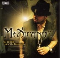 Mexicano 777 - Pa' la kalle 1972: The Beginning...