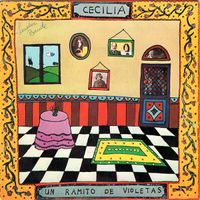 Cecilia - Un Ramito De Violetas