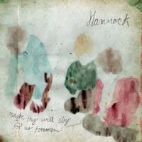 Hammock - Maybe They Will Sing For Us Tomorrow