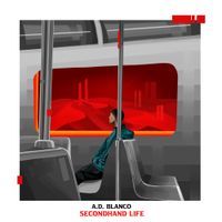 A.D. Blanco - Secondhand Life