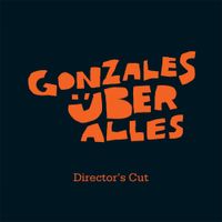 Chilly Gonzales - Gonzales Uber Alles