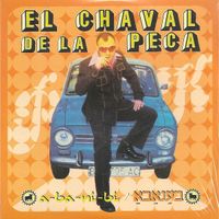 El Chaval De La Peca - A-ba-ni-bi