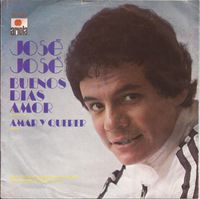 Jos&eacute; Jos&eacute; - Buenos Dias Amor / Amar Y Querer