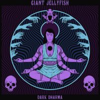 Giant Jellyfish - Dark Dharma