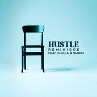 Reminisce - Hustle