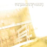 Sam Rosenthal with Nick Shadow and Steve Roach - The Gesture of History