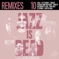 Various Artists - Jazz Is Dead 010: Remixes