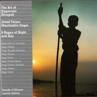Faiyaz Wasifuddin Dagar - The Art of Dagarvani Dhrupad: 9 Ragas of Night and Day