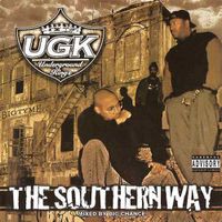 UGK - The Southern Way