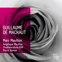 Marc Mauillon - Guillaume de Machaut