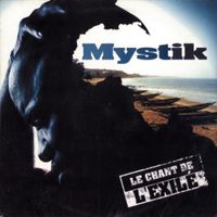 Mystik & White & Spirit - Le chant de l'exil&eacute;