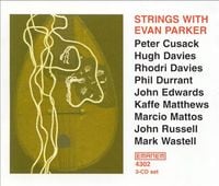 Evan Parker - Strings with Evan Parker