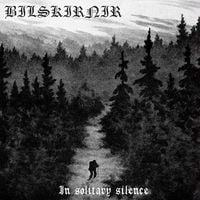 Bilskirnir - In Solitary Silence