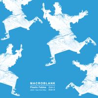 Macroblank - Plastic Fables (2021 Year End Mix)