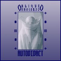 Oblique Occasions - Autodidact