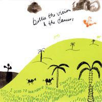 Billie The Vision & The Dancers - I Used to Wander These Streets