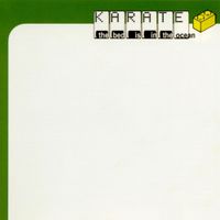 Karate - The Bed Is in the Ocean [Reissue]