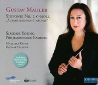 Philharmoniker Hamburg / Simone Young / Michaela Kaune / Dagmar Peckov&aacute; - Symphonie Nr. 2 C-Moll "Auferstehungs-Sinfonie"