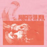 Haircuts For Men - there are people you will never see again