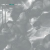 Sweet Trip - Halica: Bliss Out v​.​11 (Expanded Edition)