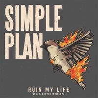 Simple Plan - Ruin My Life