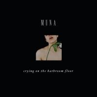 MUNA - Crying on the Bathroom Floor