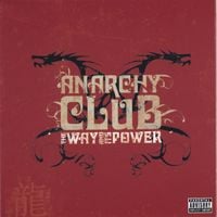 Anarchy Club - The Way and It's Power