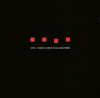 VETO - There's A Beat In All Machines