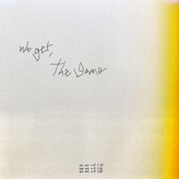 The Poles - We get, The Same