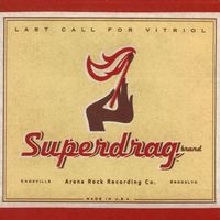 Superdrag - Last Call for Vitriol