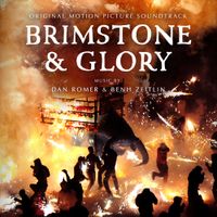 Dan Romer & Benh Zeitlin - Brimstone and Glory (Original Motion Picture Soundtrack)