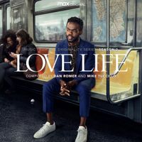 Dan Romer & Mike Tuccillo - Love Life (Music from the Original TV Series, Season 2)