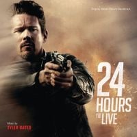 Tyler Bates - 24 Hours To Live