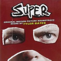 Tyler Bates - Super