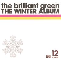 the brilliant green - The Winter Album