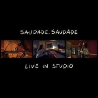 MARO - saudade, saudade (live in studio)
