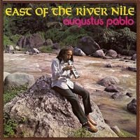 Augustus Pablo - East of the River Nile