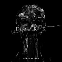 Agent Fresco - Dark Water