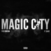 Fivio Foreign - Magic City