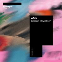 ADIN - Garden of Mist EP