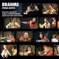 Belcea Quartet / Tabea Zimmermann / Jean-Guihen Queyras - Brahms: String Sextets