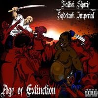 Fatboi Sharif & Sydetrak Imperial - Age Of Extinction