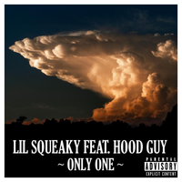 Lil Squeaky - Only One